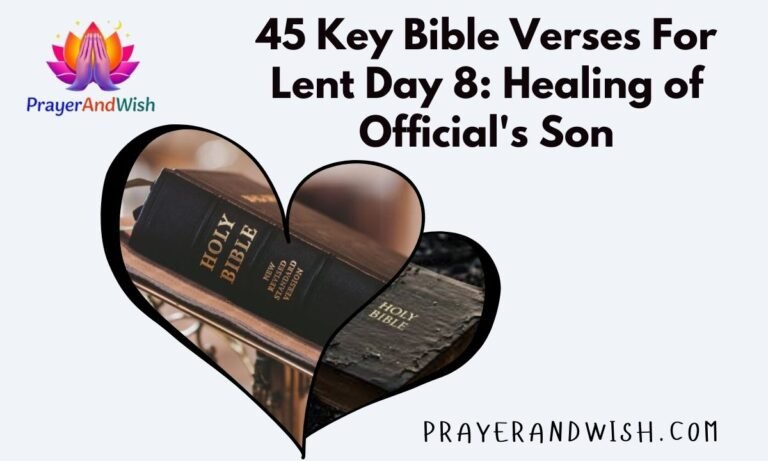 45 Key Bible Verses For Lent Day 8 Healing of Official's Son