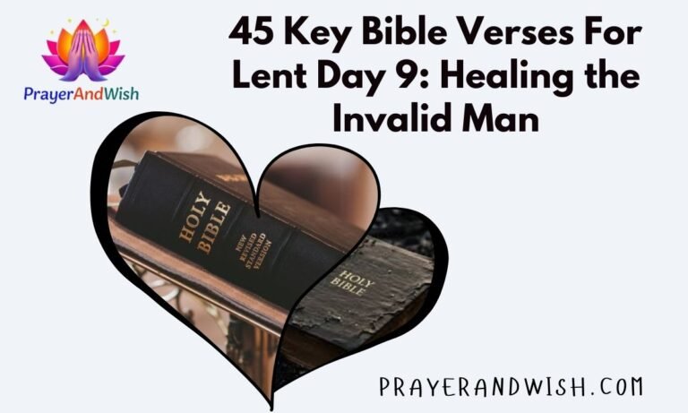 45 Key Bible Verses For Lent Day 9: Healing the Invalid Man