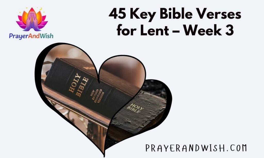 45 Key Bible Verses for Lent – Week 3