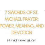 7 Swords of St. Michael Prayer: Power, Meaning, and Devotion