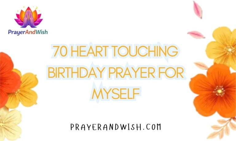 70 Heart Touching Birthday Prayer For Myself