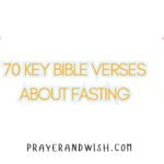 70 Key Bible Verses About Fasting
