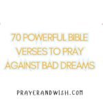 70 Powerful Bible Verses to Pray Against Bad Dreams