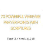 70 Powerful Warfare Prayer Points With Scriptures 70 Powerful Warfare Prayer Points With Scriptures