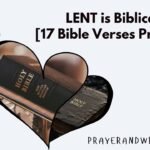 LENT is Biblical! [17 Bible Verses Prove It!]