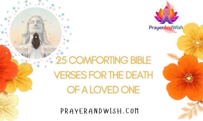 25 Comforting Bible Verses for the Death of a Loved One