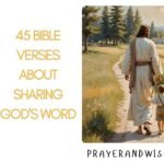 45 Bible Verses About Sharing God's Word 45 Bible Verses About Sharing God's Word
