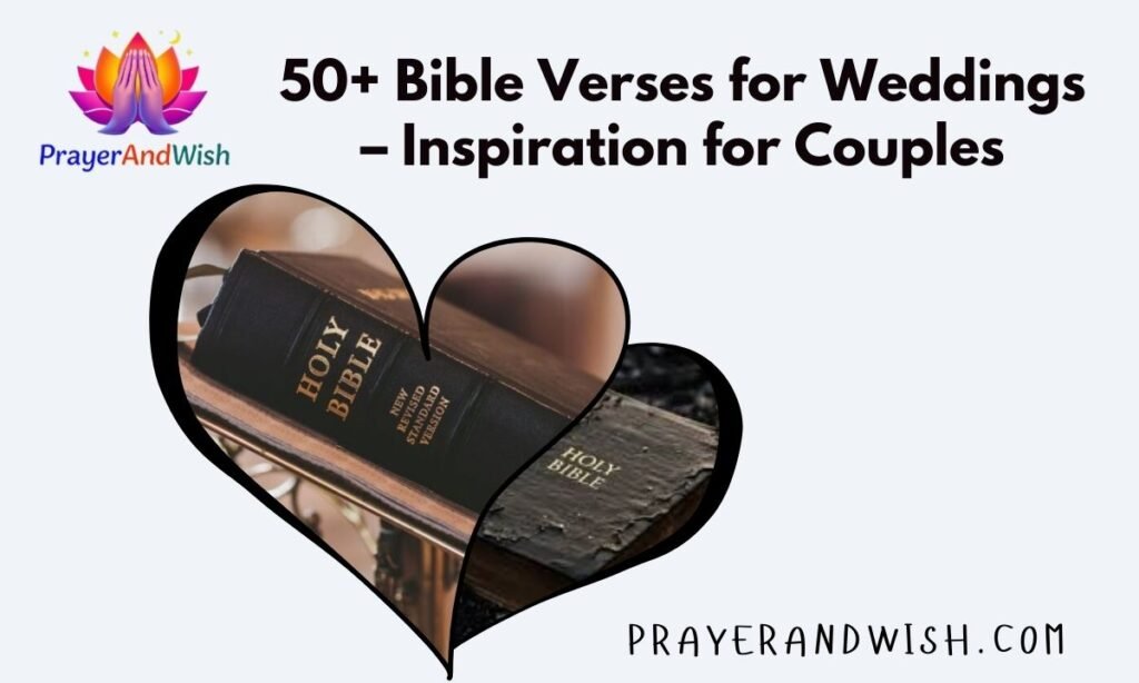 50+ Bible Verses for Weddings – Inspiration for Couples