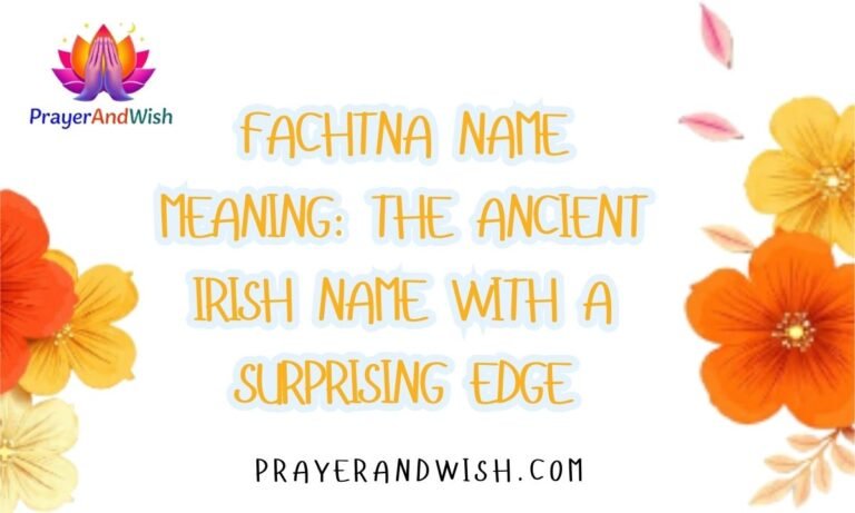 Fachtna Name Meaning: The Ancient Irish Name With a Surprising Edge