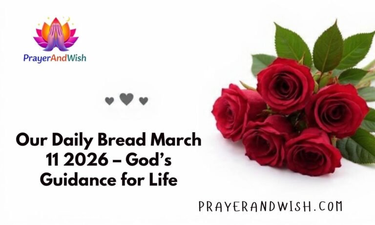 Our Daily Bread March 11 2026 – God’s Guidance for Life