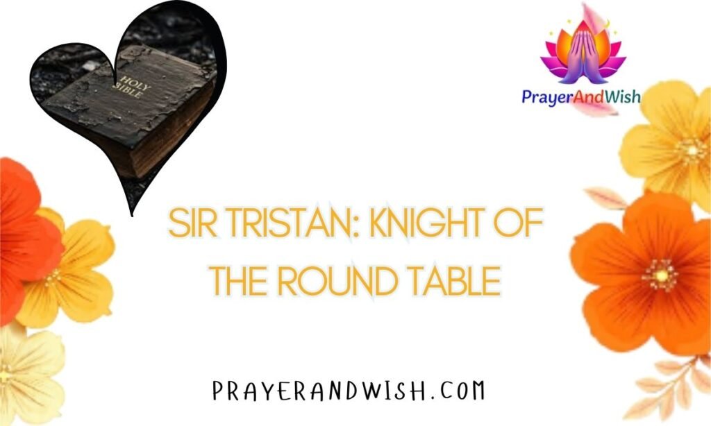 Sir Tristan: Knight of the Round Table