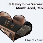 30 Daily Bible Verses For the Month April, 2026 30 Daily Bible Verses For the Month April, 2026