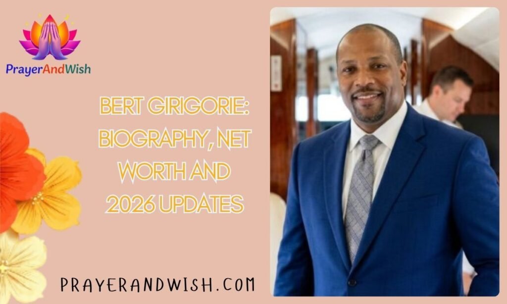 Bert Girigorie: Biography, Net Worth And 2026 Updates