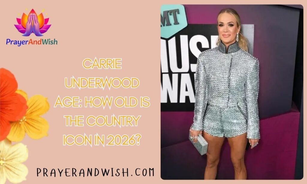 Carrie Underwood Age: How Old Is the Country Icon in 2026?