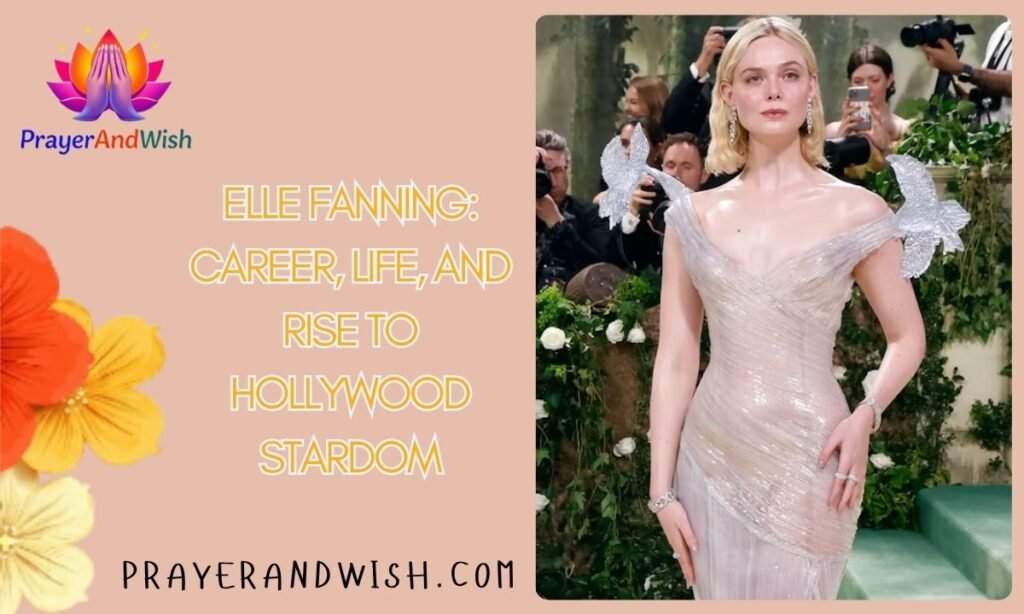 Elle Fanning: Career, Life, and Rise to Hollywood Stardom