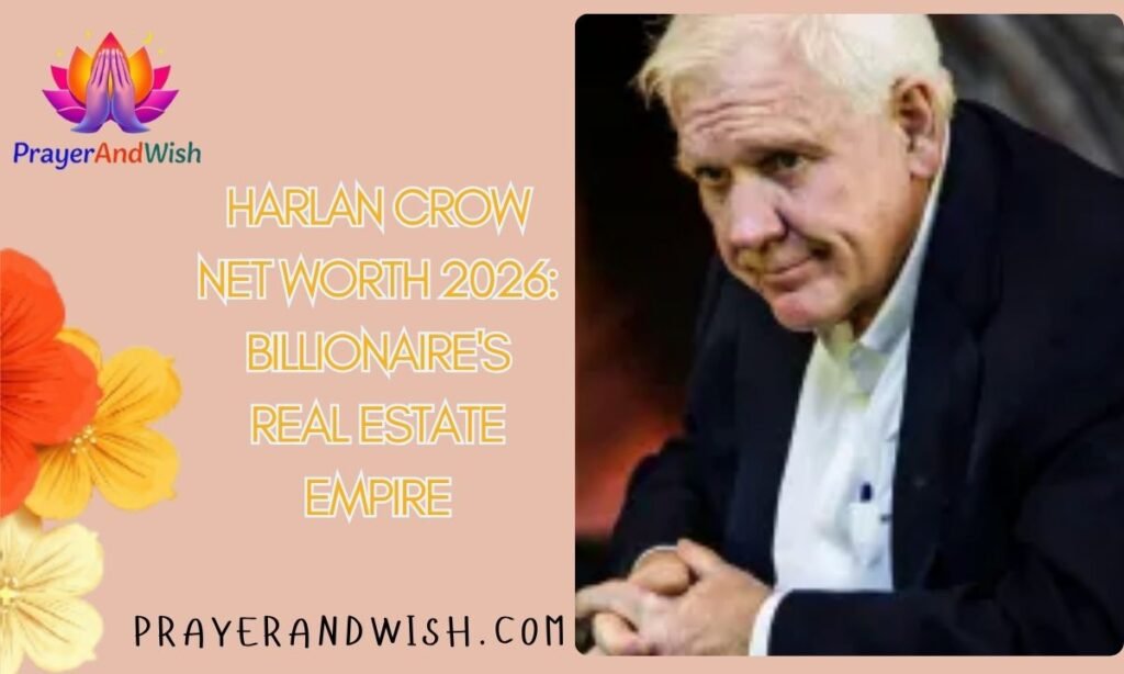Harlan Crow Net Worth 2026: Billionaire's Real Estate Empire