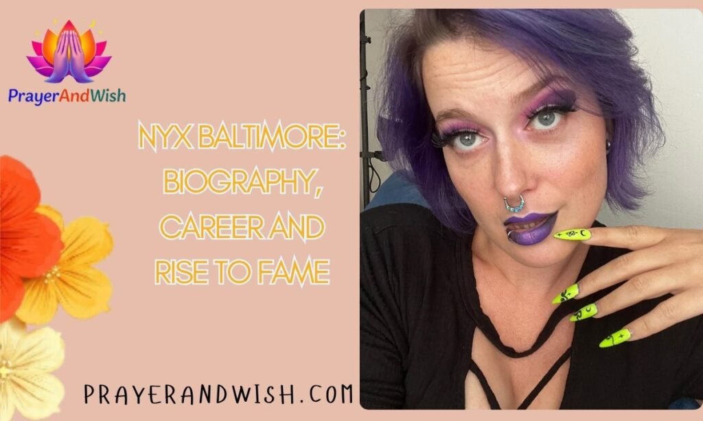 Nyx Baltimore: Biography, Career And Rise to Fame